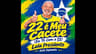 22 é Meu Cacete (Eu Tô Com o 13) Lula Presidente